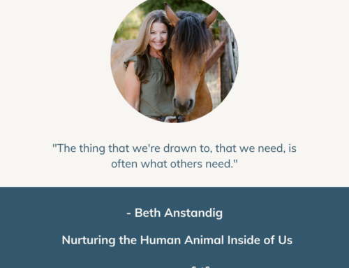 Nurturing the Human-Animal Inside of Us | Episode 73