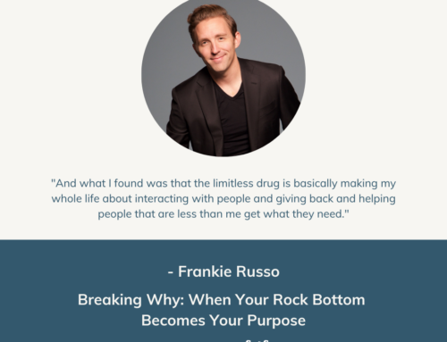 Breaking Why: When Your Rock Bottom  Becomes Your Purpose | Episode 69