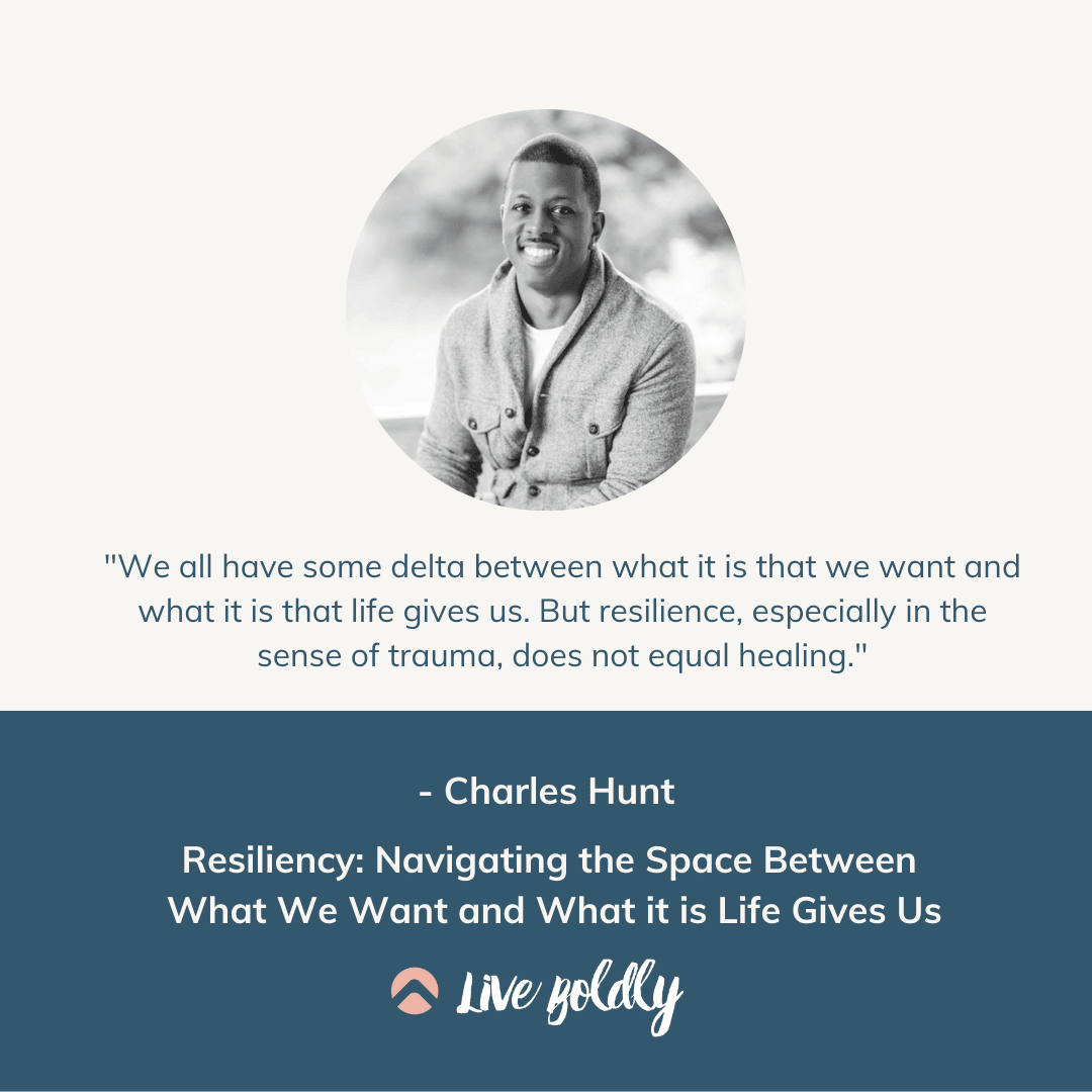 How To Be Resilient Live Boldly Podcast Episode 74