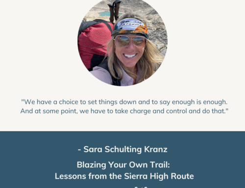 Blazing Your Own Trail: Lessons from the Sierra High Route | Episode 78