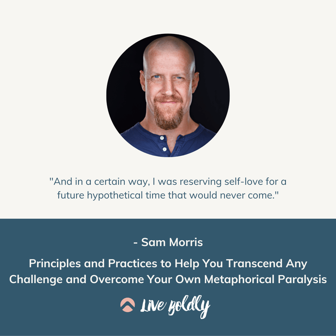 Sam Morris on the Live Boldly podcast with Sara Schulting Kranz. Principles and Practices to Help You Overcome Any Challenge, Episode 82