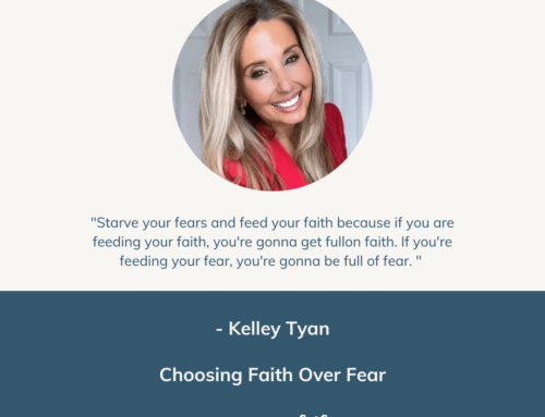 Choosing Faith Over Fear | Episode 104